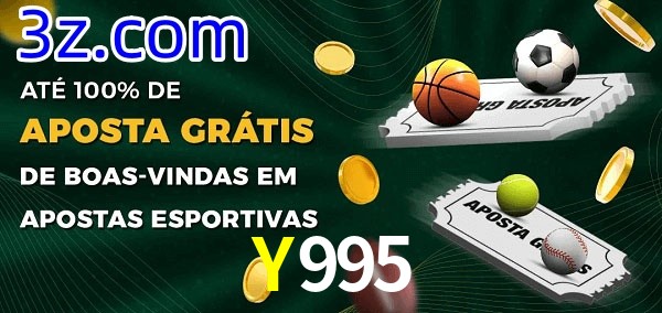 Y995 Ate 100% de Aposta Gratis